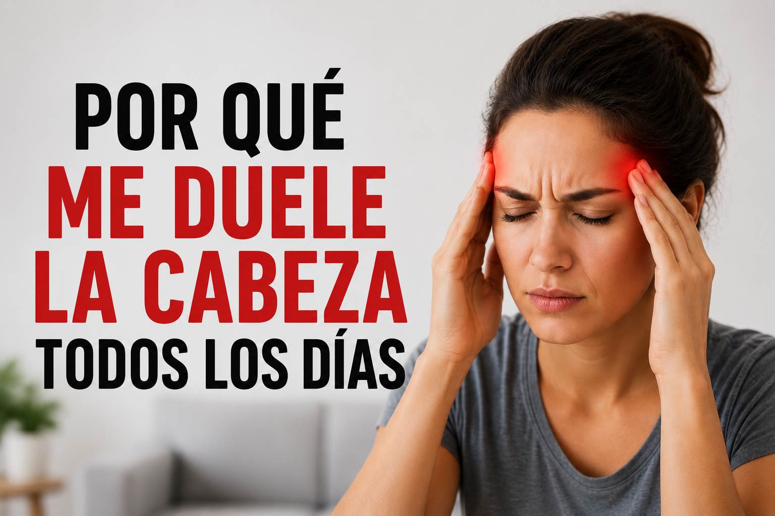 Por qué me duele la cabeza todos los días