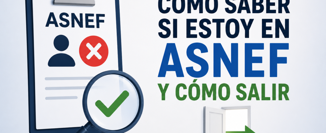 Cómo Saber si Estoy en ASNEF y Cómo Salir